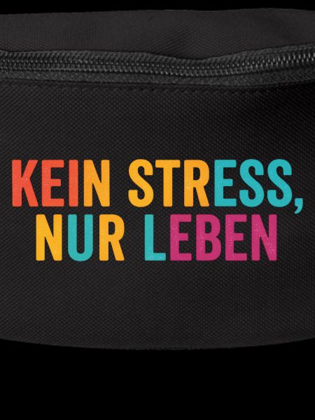 No stress, just live