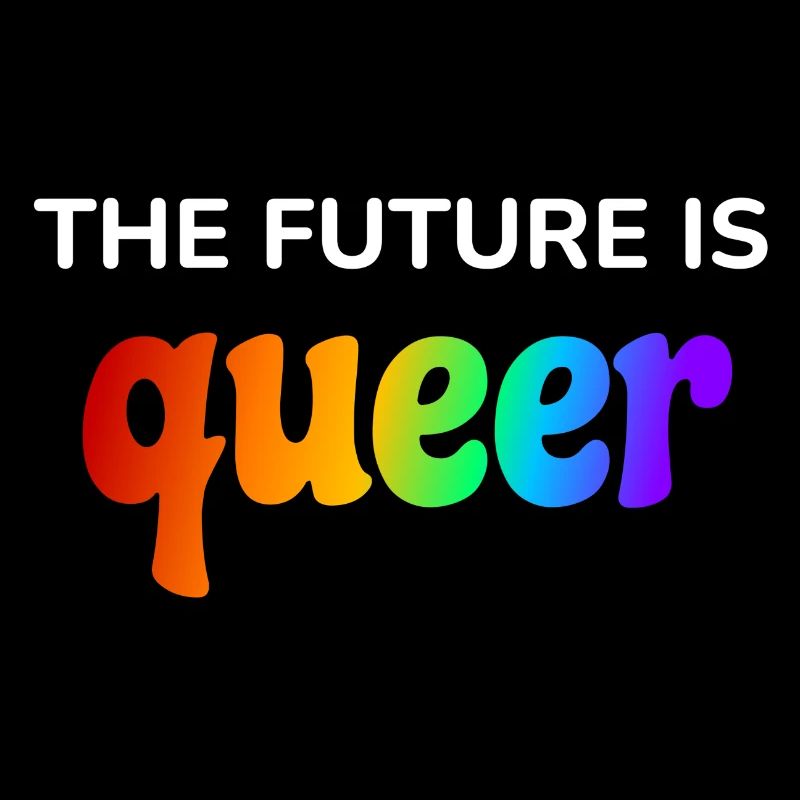 The Future is Queer
