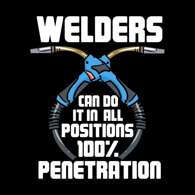 Welders Can Do It In All Positions