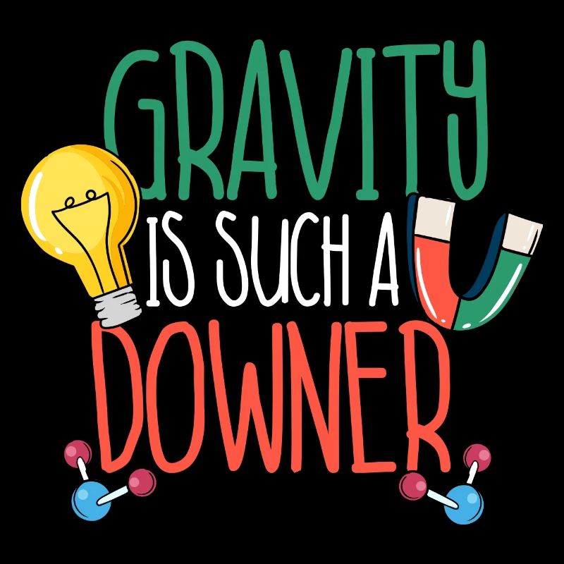 Gravity Is Such A Downer