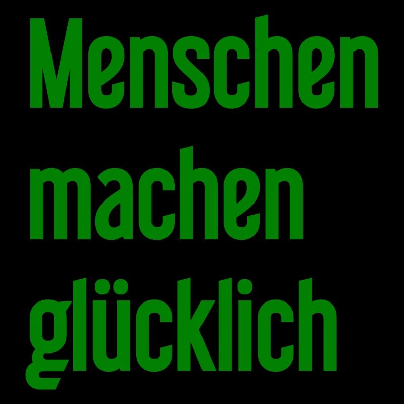 Menschen machen glücklich – Positives Statement