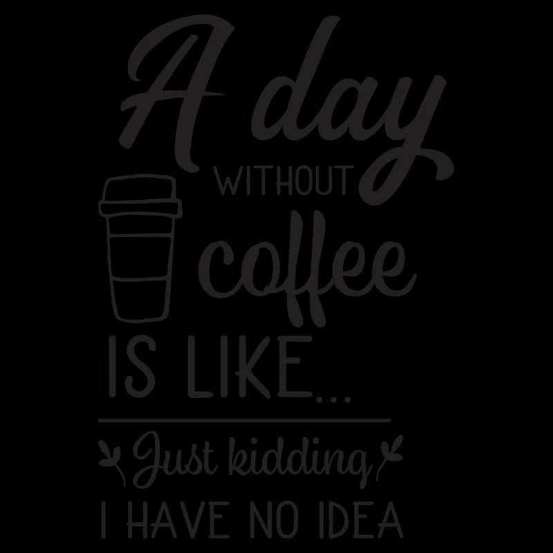 A day without Coffee