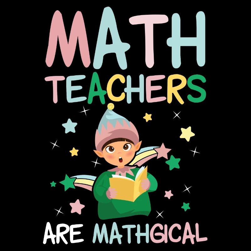 Math teachers are magically | Mathematics Gifts