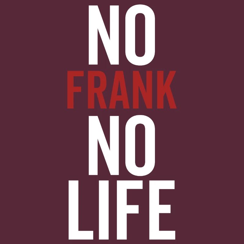 Pas de Frank pas de vie
