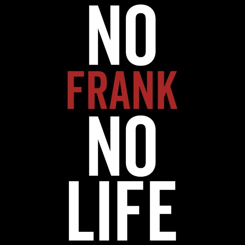 Pas de Frank pas de vie