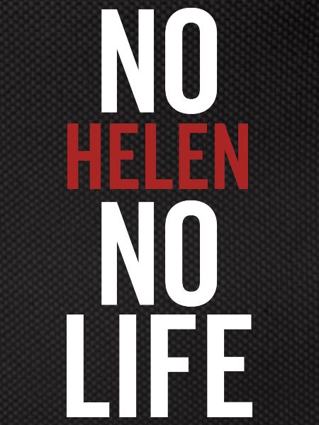 No Helen No Life