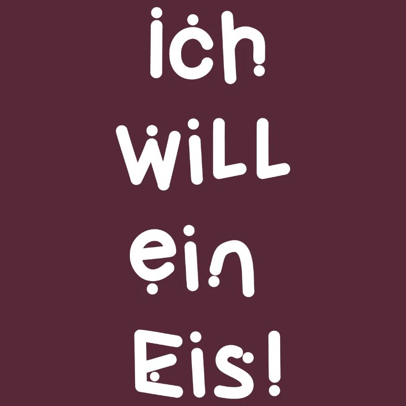 Ich will ein Eis!