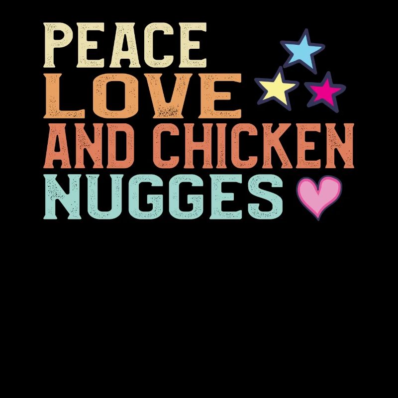 Peace, love and chicken nuggets -