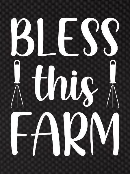 Bless this farm -