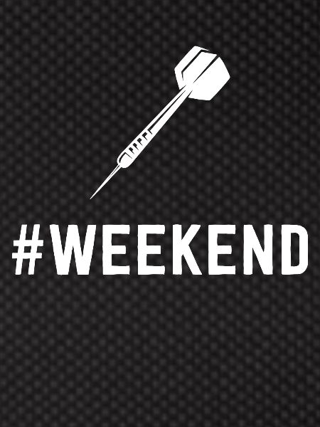 Weekend - Darts -
