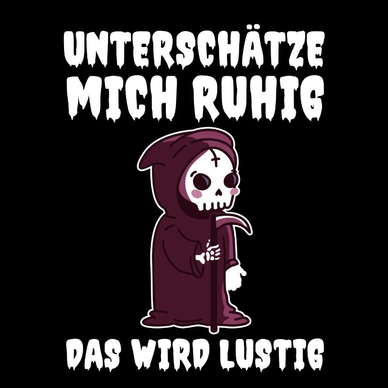 Unterschätze Mich Ruhig Das Wird Lustig