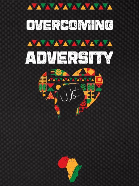 Overcoming Adversity