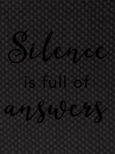 Silence Is Full Of