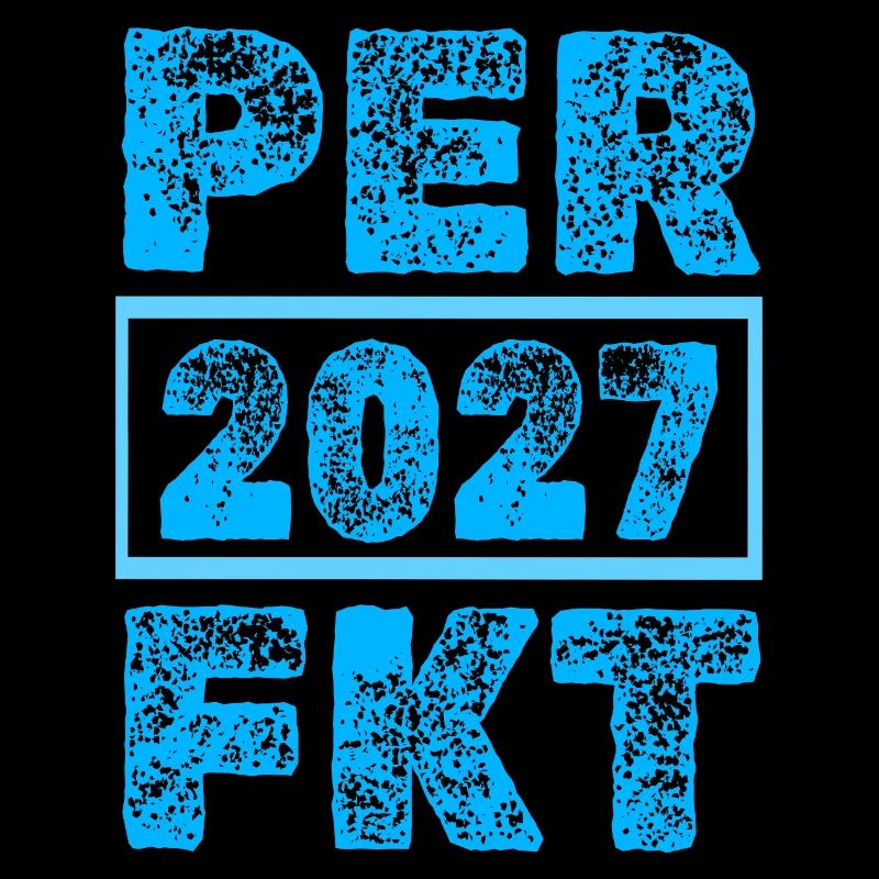 Perfektioniert 2027