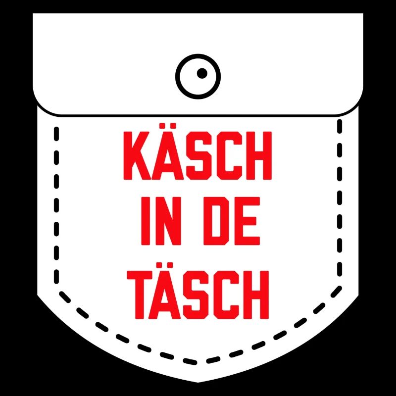 Käsch in de Täsch lustige kölsche Sprüche Köln