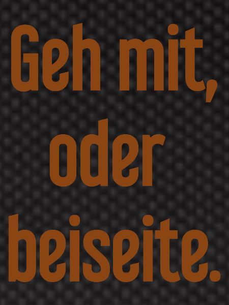 Geh mit oder beiseite