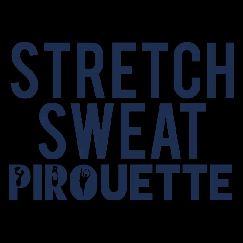 Ballett Geschenk Stretch - Sweat - Pirouette