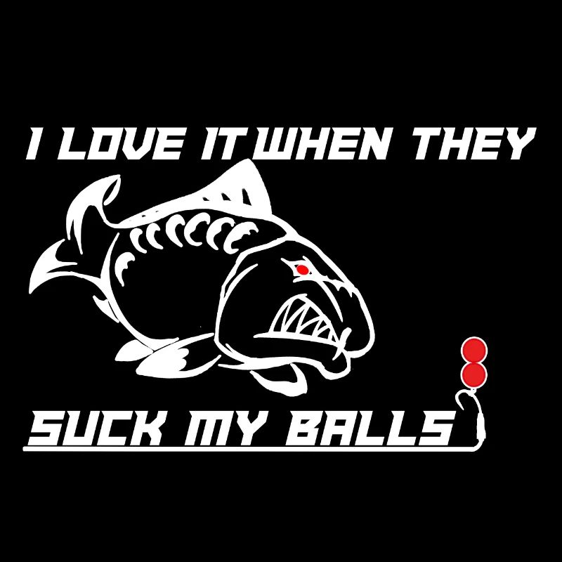 Carp carp i love it when they suck my balls