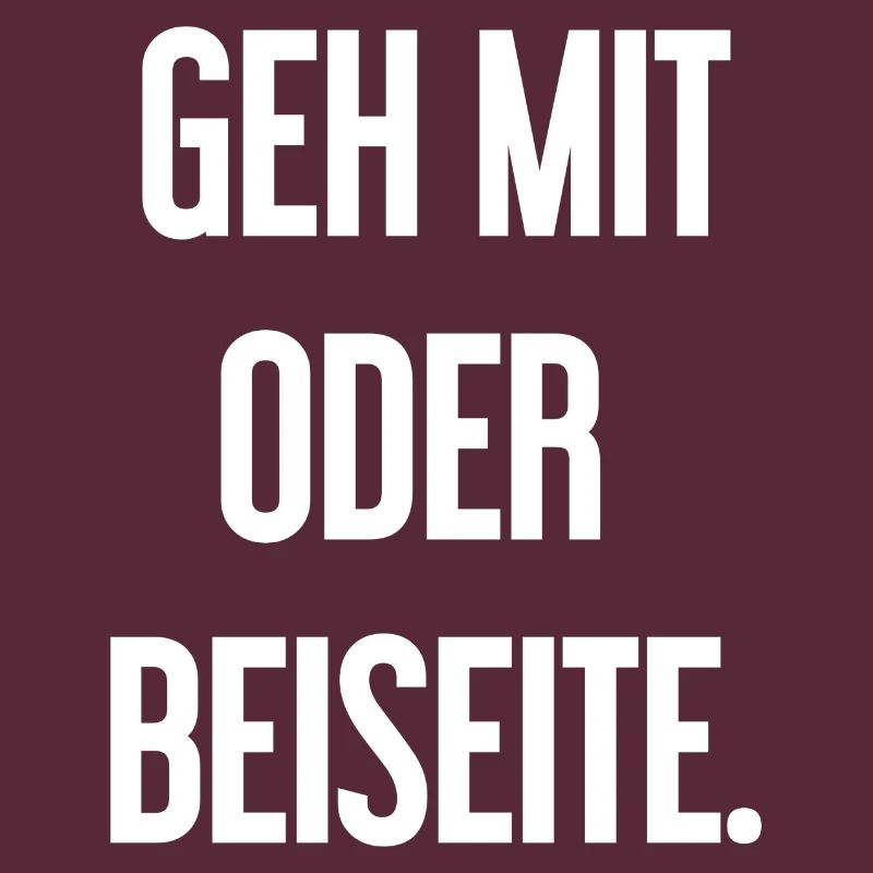 Geh mit oder beiseite