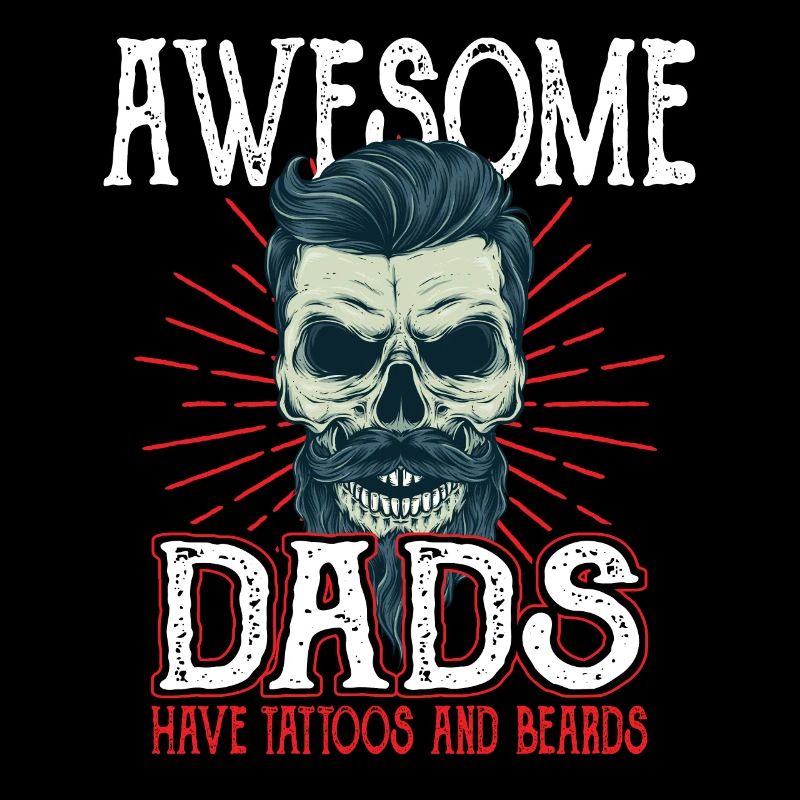 Awesome Dads have Tattoos Beards Father Tattoo Beard
