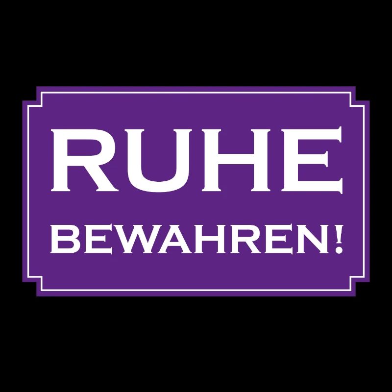 Ruhe bewahren