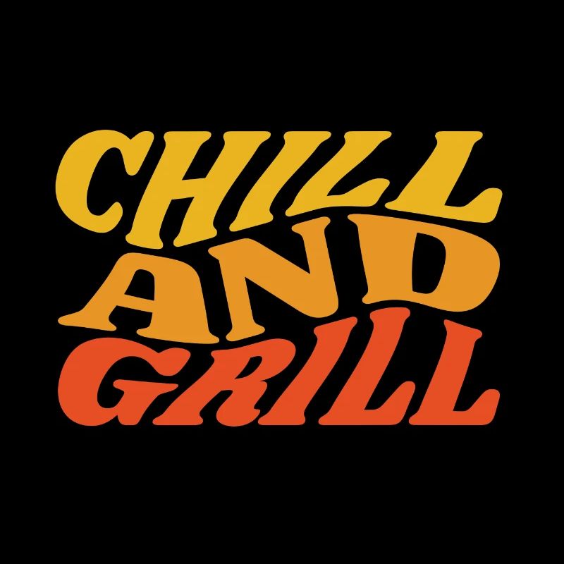 chill and grill
