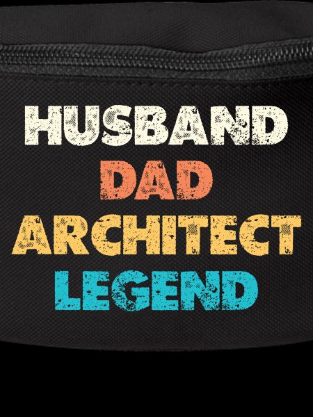 Husband Dad Architect Legend