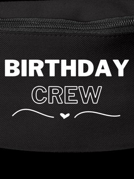 Birthday Crew