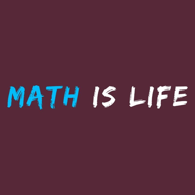 Math Is Life Quote | Funny Math Pun | Math Joke