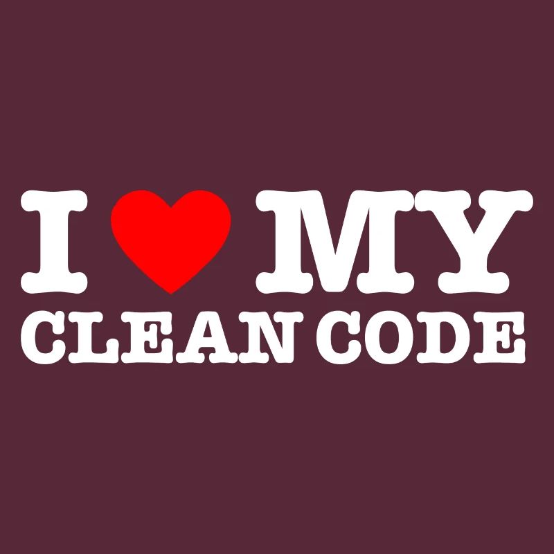 I Heart My Clean Code - Funny Gift Programer