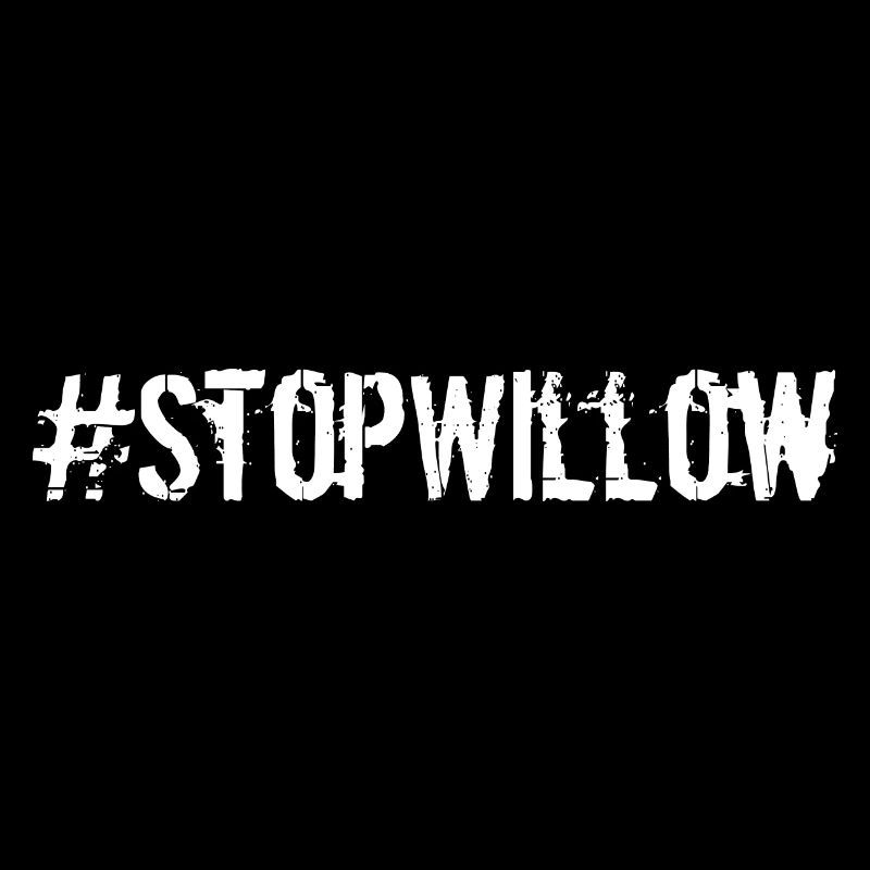 Protect Our Planet Preserve Future Stop Willow