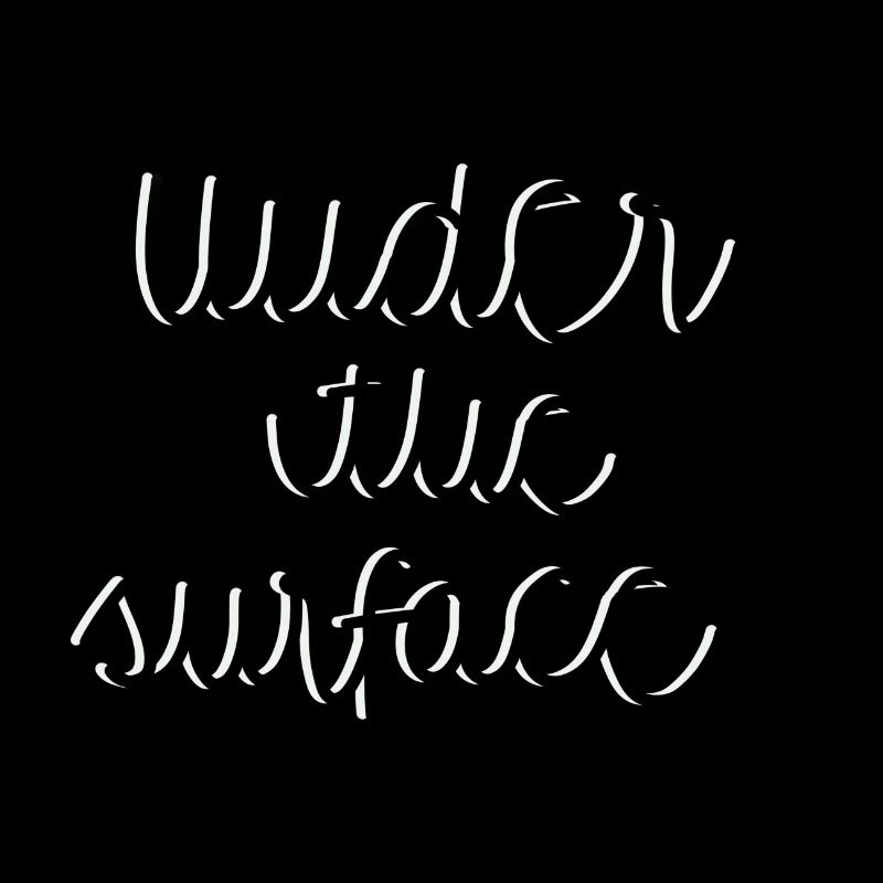 Sous la surface