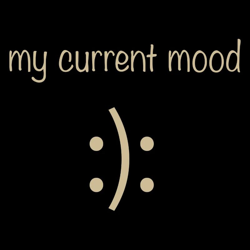 my current mood