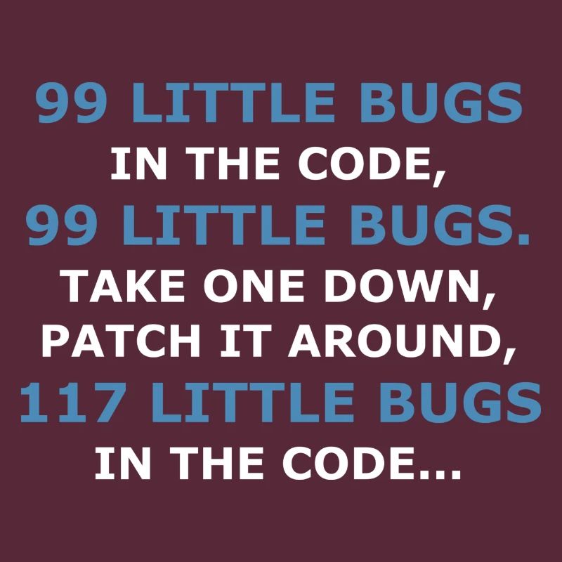 99 LITTLE BUGS IN THE CODE