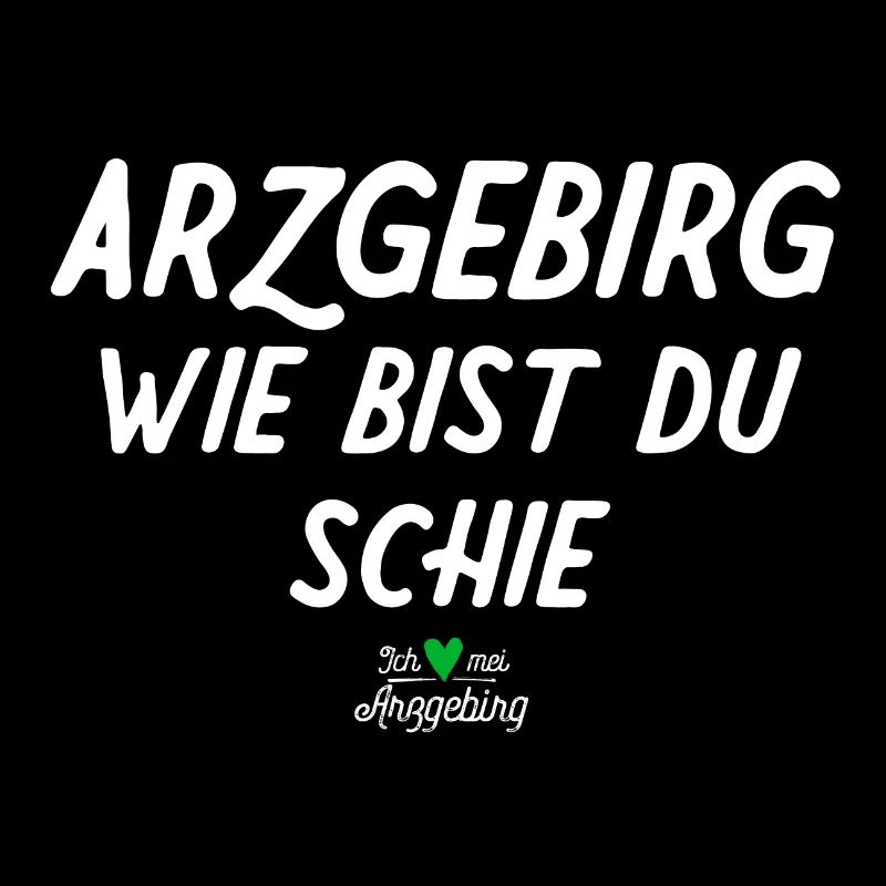 Arzgebirg wie bist du schie
