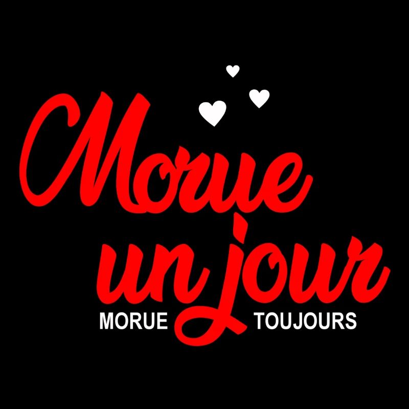 morue un jour morue toujours
