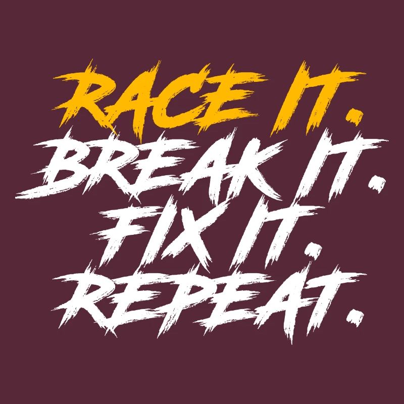 Drôle De Construire Il Tune It Race It Break It Fix It Fix It