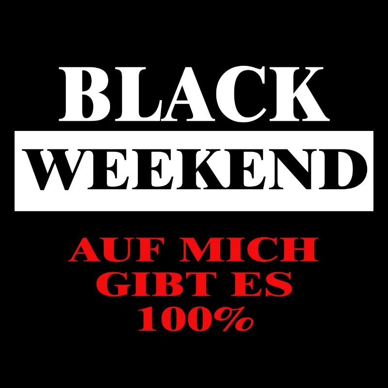 BLACK WEEKEND