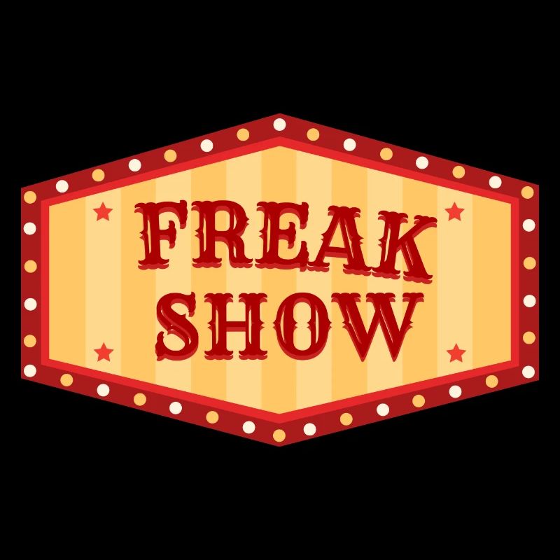 Freak Show Lustiges Geschenk Fun