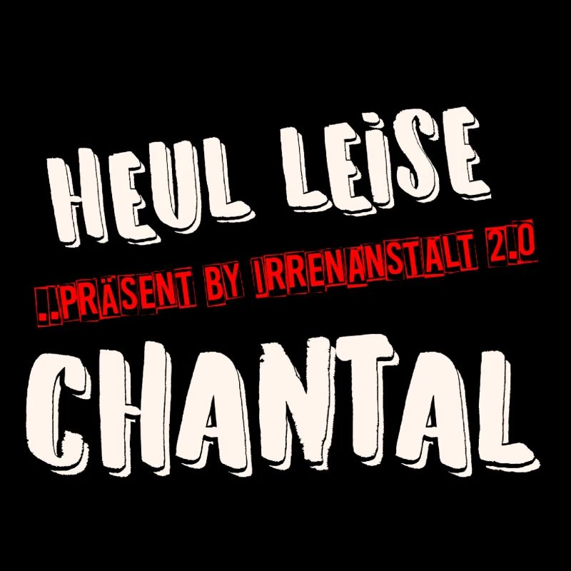 HEUL LEISE CHANTAL