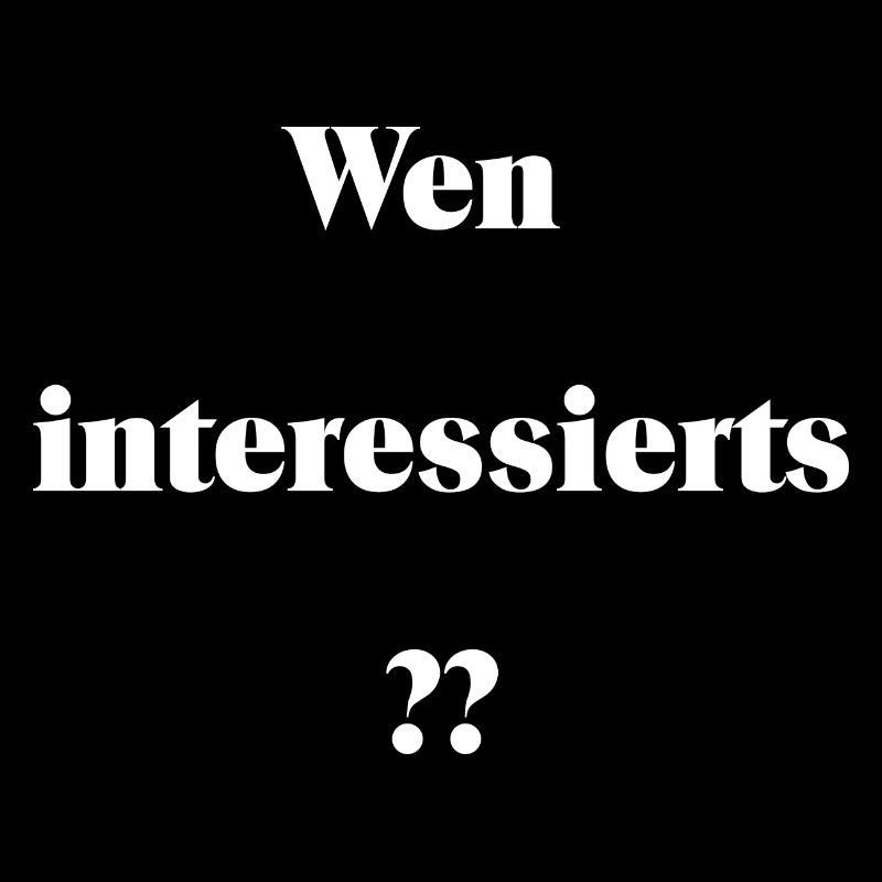 Wen interessierts