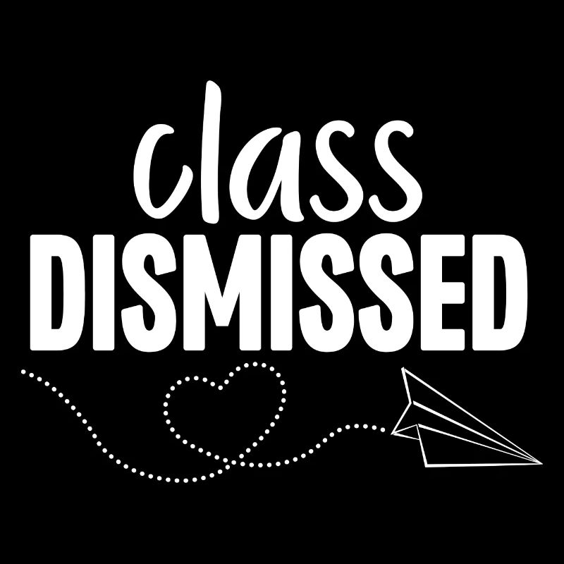 Class Dismissed