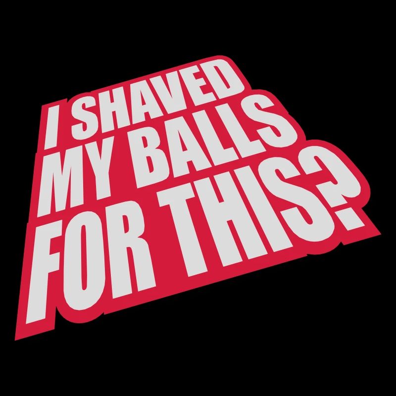 I shaved my balls