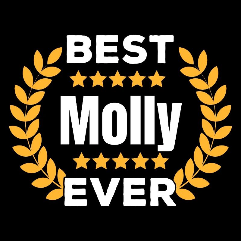 Best Molly Ever Legend Name Gift