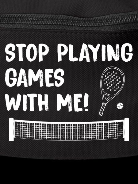 Padel_Funny_Stop_Playing_Games_With_Me