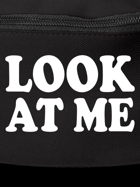 Look at me