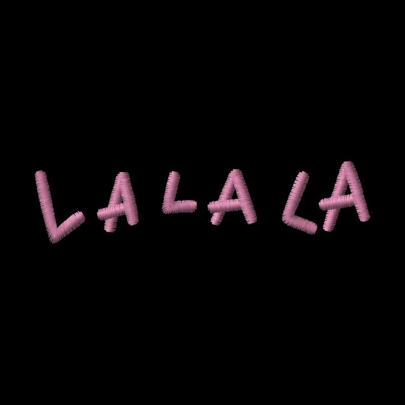 LA LA LA brodée