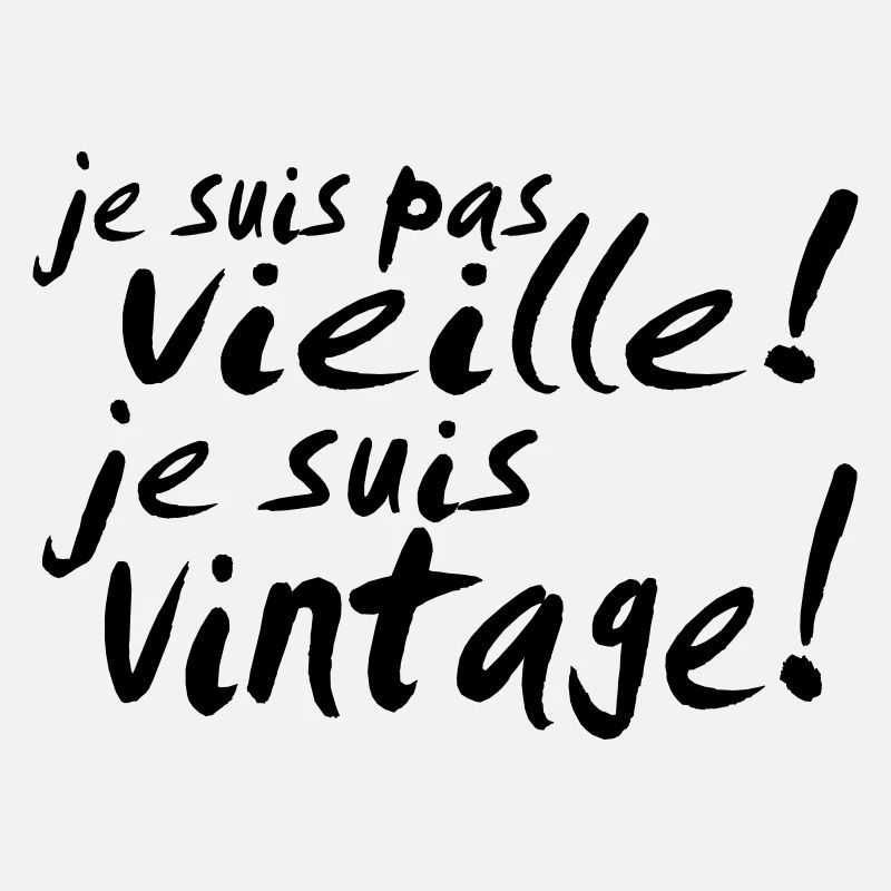 je suis pas vieille