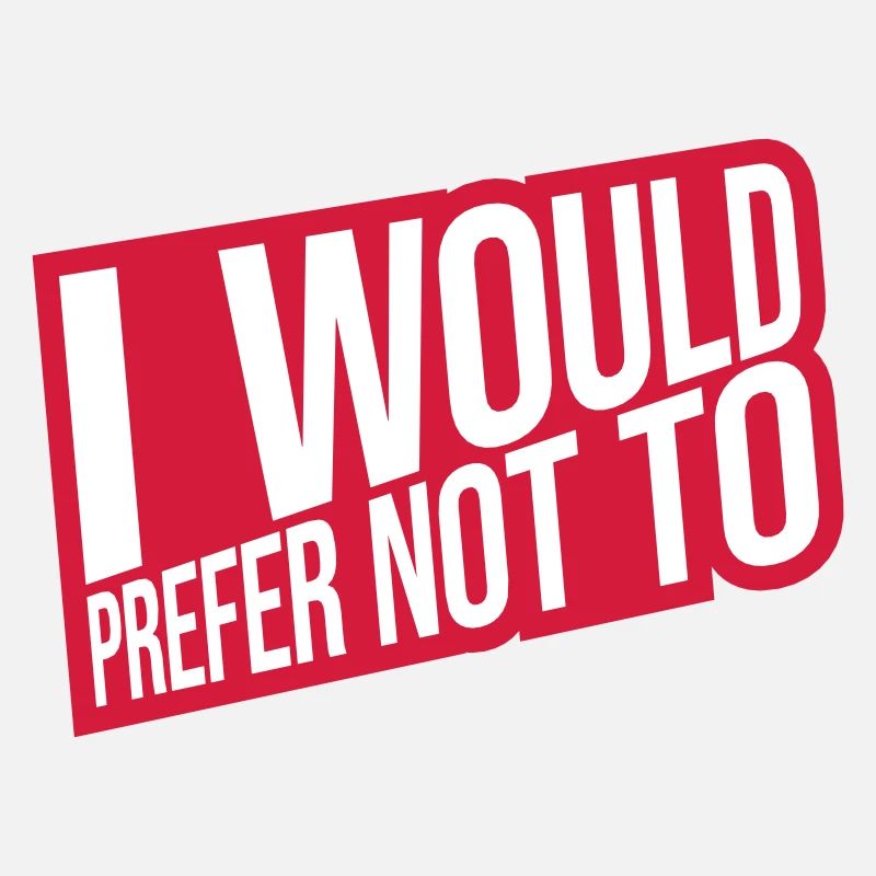 I prefer not to