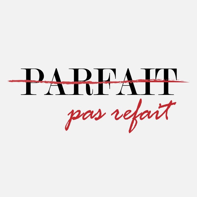 Parfait, pas refait (noir)